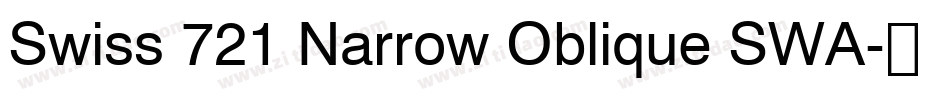 Swiss 721 Narrow Oblique SWA字体转换
